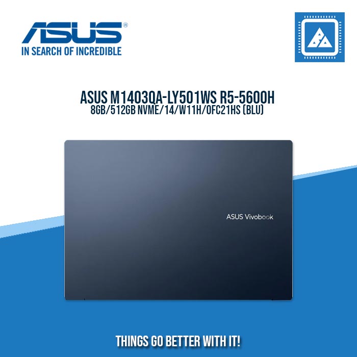 ASUS M1403QA-LY501WS R5-5600H/8GB/512GB NVME BEST FOR STUDENTS AND FREELANCERS LAPTOP ASUS M1403QA-LY501WS R5-5600H/8GB/512GB NVME BEST FOR STUDENTS AND FREELANCERS LAPTOP